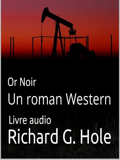 Title details for Or Noir by Richard G. Hole - Available